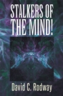 Image for Stalkers of the Mind!