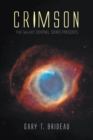 Image for Crimson: The Galaxy Sentinel Series Presents