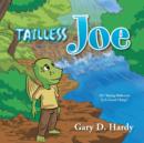 Image for Tailless Joe : In &#39;&#39;Being Different Is a Good Thing&#39;&#39;