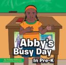 Image for Abby&#39;s Busy Day in Pre-K