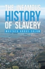 Image for Infamous History of Slavery