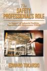 Image for The Safety Professional&#39;s Role : In Support of Industrial Facilities Operations and Maintenance (O&amp;m)