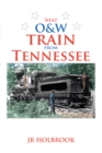 Image for Next O&amp;W Train from Tennessee