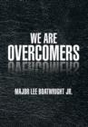 Image for We Are Overcomers