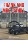 Image for Frank and Mrs. Cahill