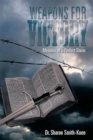 Image for Weapons for Victory: Memoirs of a Perfect Storm
