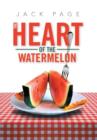 Image for The Heart of the Watermelon