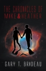 Image for Chronicles of Mike &amp; Heather
