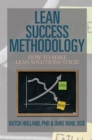 Image for Lean Success Methodology: How to Make Lean Solutions Stick!