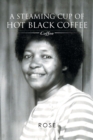 Image for A Steaming Cup of Hot Black Coffee : Coffee