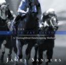Image for Blue Jay Factor: A Thoroughbred Handicapping Method