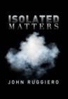 Image for Isolated Matters