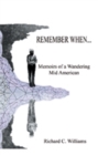Image for Remember When..: Memoirs of a Wandering Mid American