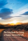 Image for The Easy Book for Living a Happy, Successful Life : The Power Management Concept
