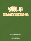 Image for Wild Vegetarians