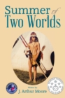 Image for Summer of Two Worlds