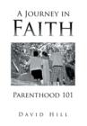 Image for A Journey in Faith Parenthood 101