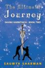 Image for The Ultimate Journey : Saving Karnithica - Book Two
