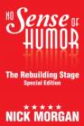 Image for No Sense of Humor : The Rebuilding Stage Special Edition