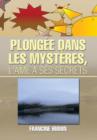 Image for Plongee Dans Les Mysteres, L&#39;Ame a Ses Secrets