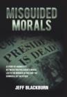 Image for Misguided Morals
