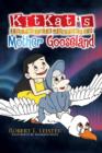 Image for Kitkat&#39;s Incredible Journey to Mother Gooseland