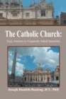 Image for Catholic Church: Easy Answers to Frequently Asked Questions