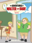 Image for Adventures of Walter and Barf: Book Two: Bully for Me