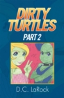 Image for Dirty Turtles: Part 2