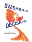 Image for Swisher&#39;s Decision