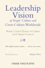 Image for Leadership Vision of People&#39;s Culture and Cross-culture Worldwide: Within Critical Theory of Culture and Cultural Context