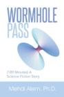 Image for Wormhole Pass : (189 Minutes) a Science Fiction Story