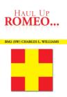 Image for Haul Up Romeo...