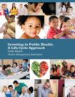 Image for Investing in Public Health : A Life-Cycle Approach