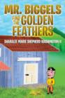 Image for Mr. Biggels Find the Golden Feathers