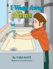 Image for I Wash Away the Germs
