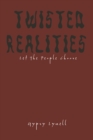 Image for Twisted Realities: Let the People Choose