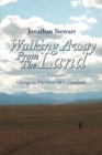 Image for Walking Away from the Land: Change at the Crest of a Continent