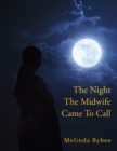 Image for Night the Midwife Came to Call