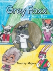 Image for Grey Foxx: A Star Is Born