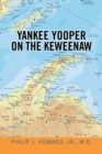 Image for Yankee Yooper On the Keweenaw