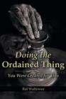 Image for Doing the Ordained Thing