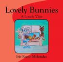 Image for Lovely Bunnies : A Lovely Visit