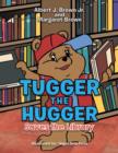 Image for Tugger the Hugger Saves the Library