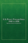 Image for U.s. Policy Toward Syria - 1949 to 1958