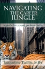 Image for Navigating the Career Jungle: A Guide for Young Professionals