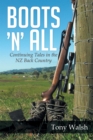 Image for Boots &#39;N&#39; All: Continuing Tales in the Nz Back Country