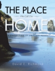 Image for Place We Call Our Home: A Collection of Original Poems