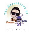 Image for The Adventures of Vincent &amp; Batts