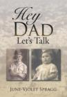 Image for Hey Dad------Let&#39;s Talk